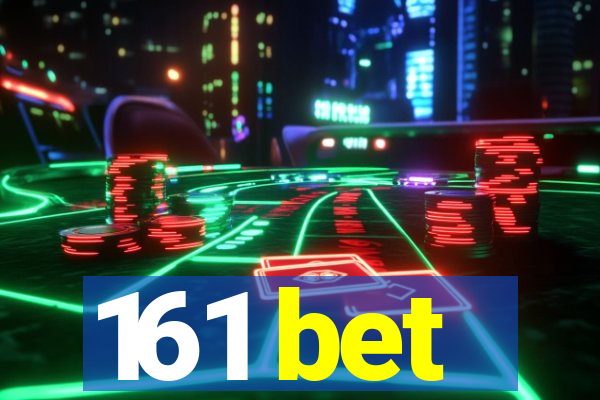 161 bet